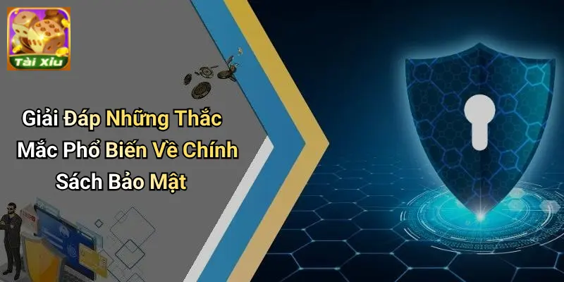 Chính sách bảo mật 4 Chính Sách Bảo Mật