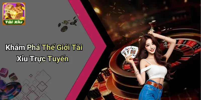 Tin tức tài xỉu