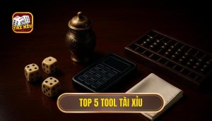 top 5 tool tài xỉu