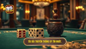 Tài xỉu truyền thống uy tín nhất.