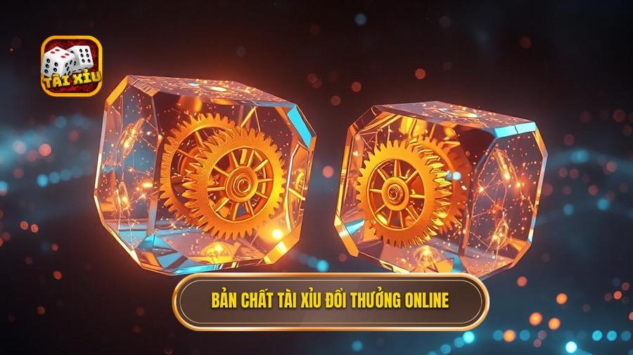 Hiểu sâu về bản chất của tài xỉu đổi thưởng