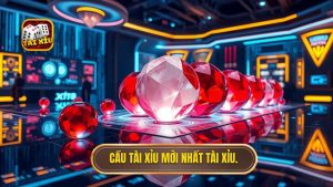 cầu tài xỉu mới nhất