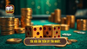 tài xỉu ăn tiền