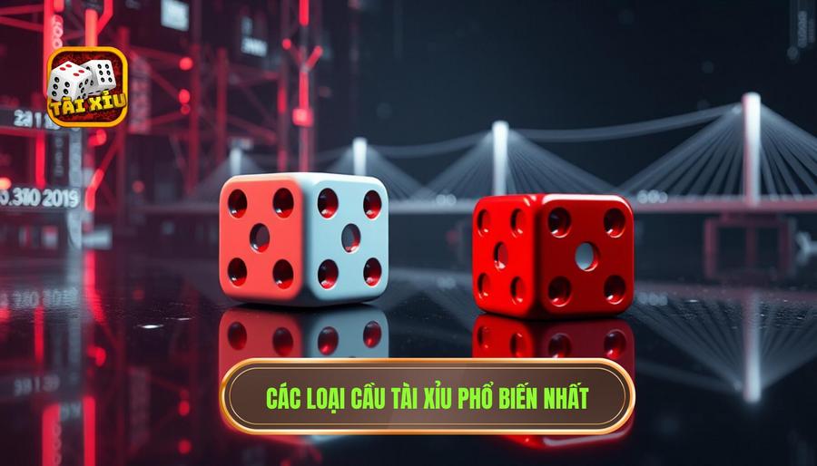 Các loại cầu phổ biến trong Tài Xỉu bạn cần biết