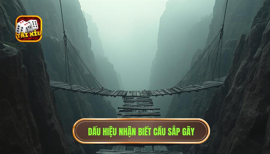 Cách nhận biết cầu sắp gãy: Tuyệt kỹ tối ưu lợi nhuận cho người chơi hệ chuyên nghiệp 2 2. Dấu hiệu nhận biết cầu sắp gãy